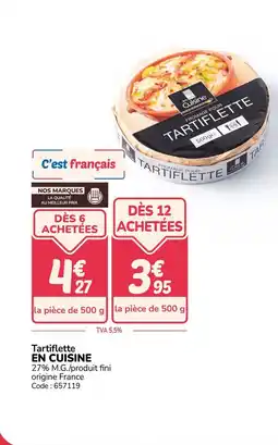 Promocash Tartiflette en cuisine offre