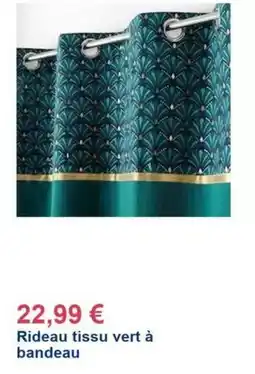 Décor Discount Rideau tissu vert à bandeau offre