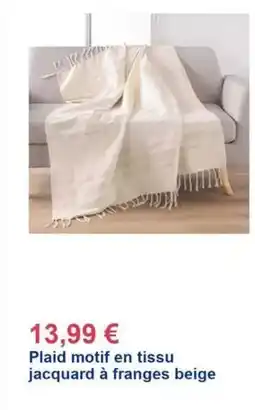 Décor Discount Plaid motif en tissu jacquard à franges beige offre