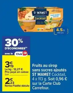 Carrefour Drive Saint mamet - fruits au sirop sans sucres ajoutés offre