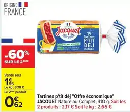 Carrefour Drive Jacquet - tartines p'tit dej offre économique offre