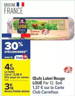 Carrefour Drive Loué - oeufs label rouge offre