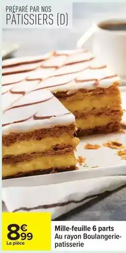 Carrefour Drive Nos - mille-feuille 6 parts au rayon boulangerie-patisée offre