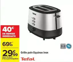 Carrefour Drive Tefal - grille pain equinox inox offre