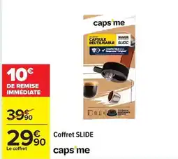 Carrefour Drive Coffret slide caps'me offre