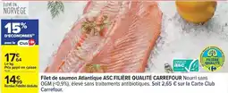 Carrefour Drive Carrefour - filet de saumon atlantique asc filière qualité offre