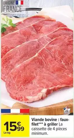 Carrefour Drive Viande bovine : faux- filet** à griller la caissette de 4 pièces minimum offre