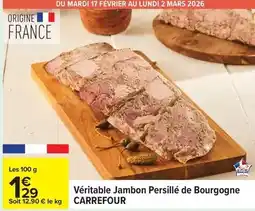 Carrefour Drive Carrefour - véritable jambon persillé de bourgogne offre