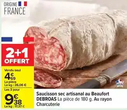 Carrefour Drive Debroas - saucisson sec artisanal au beaufort offre
