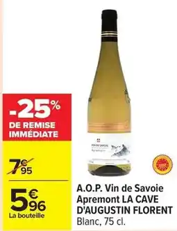 Carrefour Drive La cave d'augustin florent - a.o.p. vin de savoie apremont offre