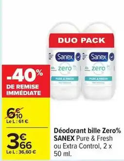 Carrefour Drive Sanex - déodorant bille zero% offre
