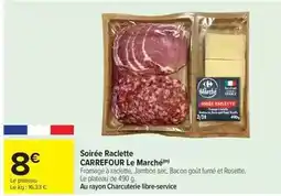 Carrefour Drive Carrefour - soirée raclette le marché offre