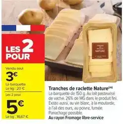 Carrefour Drive Tranches de raclette nature offre
