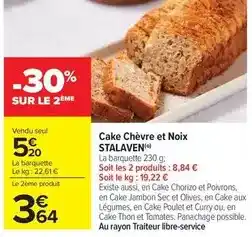 Carrefour Drive Stalaven - cake chèvre et noix offre