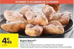 Carrefour Drive Bugnes nature offre