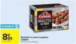 Carrefour Drive Charal - boulettes au boeuf surgelées offre