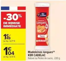 Carrefour Drive Ker cadelac - madeleines longues offre