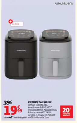 Auchan Supermarché ARTHUR MARTIN Friteuse sans huile offre