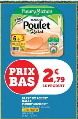U Express FLEURY MICHON Blanc de poulet halal offre