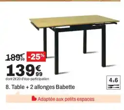 BUT Table + 2 allonges Babette offre