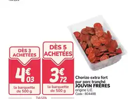 Promocash JOUVIN FRÈRES Chorizo extra fort pur porc tranché offre