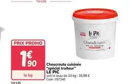 Promocash LE PIC Choucroute cuisinée spécial traiteur offre