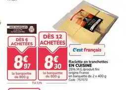 Promocash EN CUISINE Raclette en tranchettes offre
