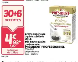 Promocash PRÉSIDENT PROFESSIONNEL Crème supérieure liquide stérilisée U.H.T. très haute qualité gastronomie offre
