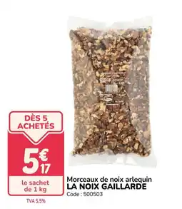 Promocash LA NOIX GAILLARDE Morceaux de noix arlequin offre