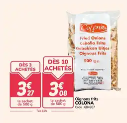 Promocash COLONA Oignons frits offre