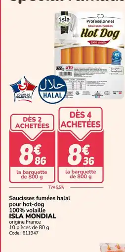 Promocash ISLA MONDIAL Saucisses fumées halal pour hot-dog 100% volaille offre