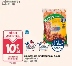 Promocash Émincés de dinde/agneau halal offre