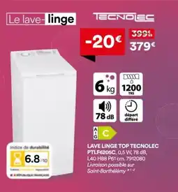 BUT TECNOLEC Lave linge top PTLF6205C offre