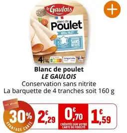 Coccinelle Express Blanc de poulet le gaulois offre