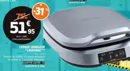 E.Leclerc CROQUE MONSIEUR “LAGRANGE” offre