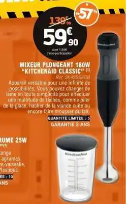 E.Leclerc MIXEUR PLONGEANT 180W KITCHENAID CLASSIC offre