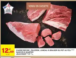 Intermarché Jean rozé viande bovine : paleron, jumeau à braiser ou pot au feu sans os à mijoter offre