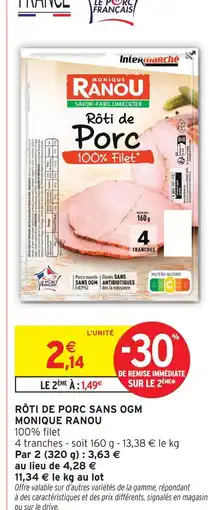 Intermarché Monique ranou rôti de porc sans ogm offre