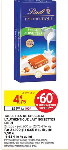 Intermarché Lindt tablette de chocolat l'authentique lait noisettes offre