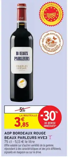 Intermarché Beaux parleurs aop bordeaux rouge offre