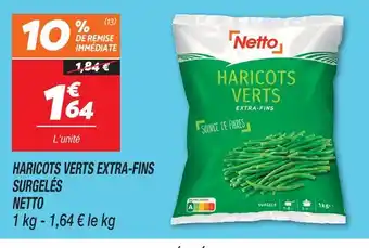 Netto Netto haricots verts extra-fins surgelés offre