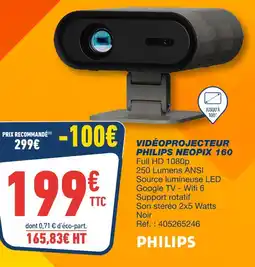 Bureau Vallée Philips vidéoprojecteur neopix 160 offre