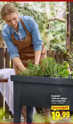 Lidl Parkside table de culture avec couette offre