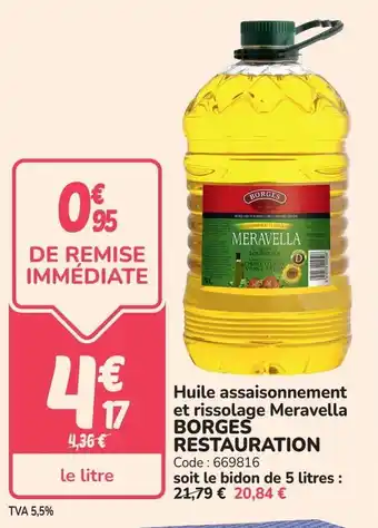 Huile assaisonnement et rissolage meravella borges restauration