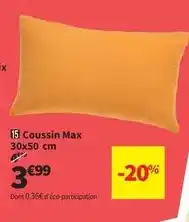 Conforama 15 coussin max offre
