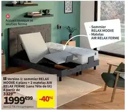 Conforama Version 1: sommier relax moove 4 plans + 2 matelas air relax ferme offre