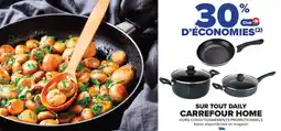 Carrefour Market SUR TOUT DAILY CARREFOUR HOME offre