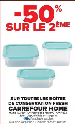 Carrefour Market SUR TOUTES LES BOÎTES DE CONSERVATION FRESH CARREFOUR HOME offre
