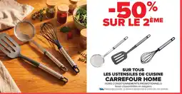 Carrefour Market SUR TOUS LES USTENSILES DE CUISINE CARREFOUR HOME offre