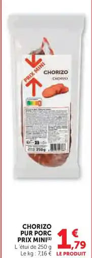 Hyper U Chorizo pur porc prix mini offre